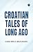 Croatian Tales of Long Ago by Ivana Brlić-Mažuranić