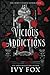 Vicious Addictions (The Next Vicious Generation)