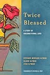Twice Blessed: A ...