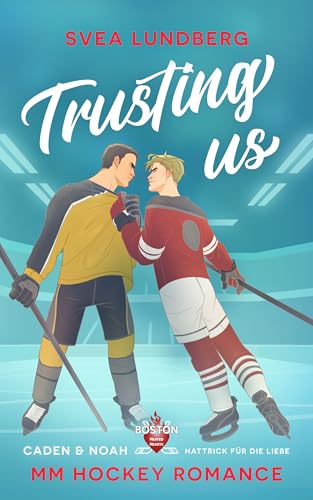 Trusting us - Hattrick für die Liebe: Caden & Noah (Boston Heated Hearts, #2)