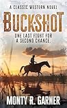 Buckshot: A Class...