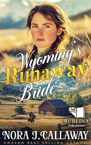 Wyoming's Runaway Bride: A Western Historical Romance Book (Kindle Edition)