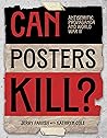 Can Posters Kill?...