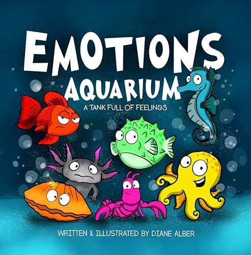 Emotions Aquarium : A Tank Full of Feelings (Kindle Edition)