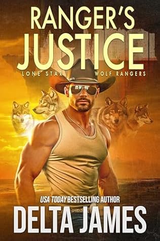 Ranger's Justice (Lone Star Wolf Rangers, #1)