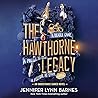 The Hawthorne Legacy by Jennifer Lynn Barnes