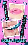 Wicked Flavors: A...