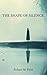 The Shape of Silence by Robert Ford The Shape of Silence by Robert Ford