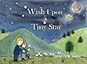 Wish Upon a Tiny ...