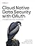 Cloud Native Data Security ...