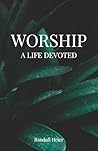 Worship: A Life D...