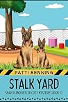 Stalk Yard by Patti Benning