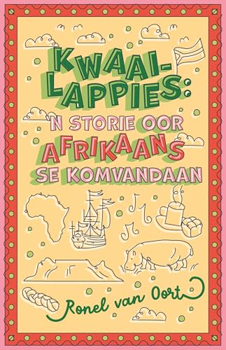 Kwaailappies: Stories oor Afrikaans se komvandaan (Afrikaans Edition)