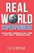 Real World Superpowers: Suc...