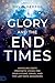 Glory and the End Times by David Herzog