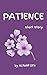 Patience (You got this!)