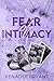 Fear of Intimacy (Falling, #2)