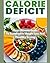Calorie Deficit: Your Ultim...