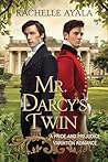 Mr. Darcy's Twin:...