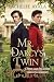 Mr. Darcy's Twin A Pride and Prejudice Variation Romance (Darcy and Elizabeth Forever Pride and Prejudice Variations) by Rachelle Ayala
