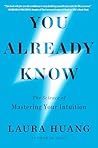 You Already Know by Laura Huang