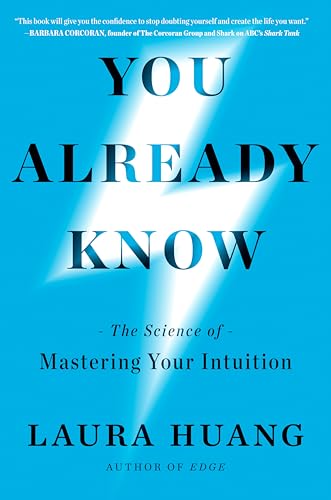 You Already Know: The Science of Mastering Your Intuition (Hardcover)