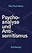 Psychoanalyse und Antisemitismus: Frankfurter Adorno-Vorlesungen 2023