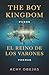 The Boy Kingdom: Poems / El...
