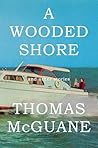 A Wooded Shore: A...