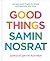 Good Things by Samin Nosrat