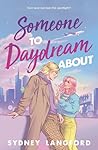 Someone to Daydream About by Sydney Langford