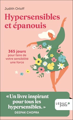 Hypersensibles et épanouis: 365 jours pour faire de votre sensibilité une force (Paperback)