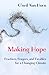 Making Hope by O'Neil Van Horn