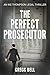 The Perfect Prosecutor (Ike...