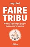 Faire tribu: 365 ...