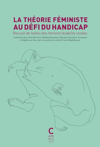 La théorie féministe au défi du handicap (Paperback)
