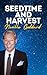 Seedtime and Harvest: Neville Goddard's Original Lectures