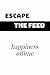 Escape the Feed by Sean Taylor