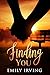 Finding You