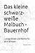 Das kleine schwarz-weiße Malbuch -Bauernhof by Benjamin Maier