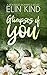 Glimpses of You: A Second C...