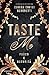 Taste Me