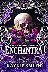 Enchantra by Kaylie Smith