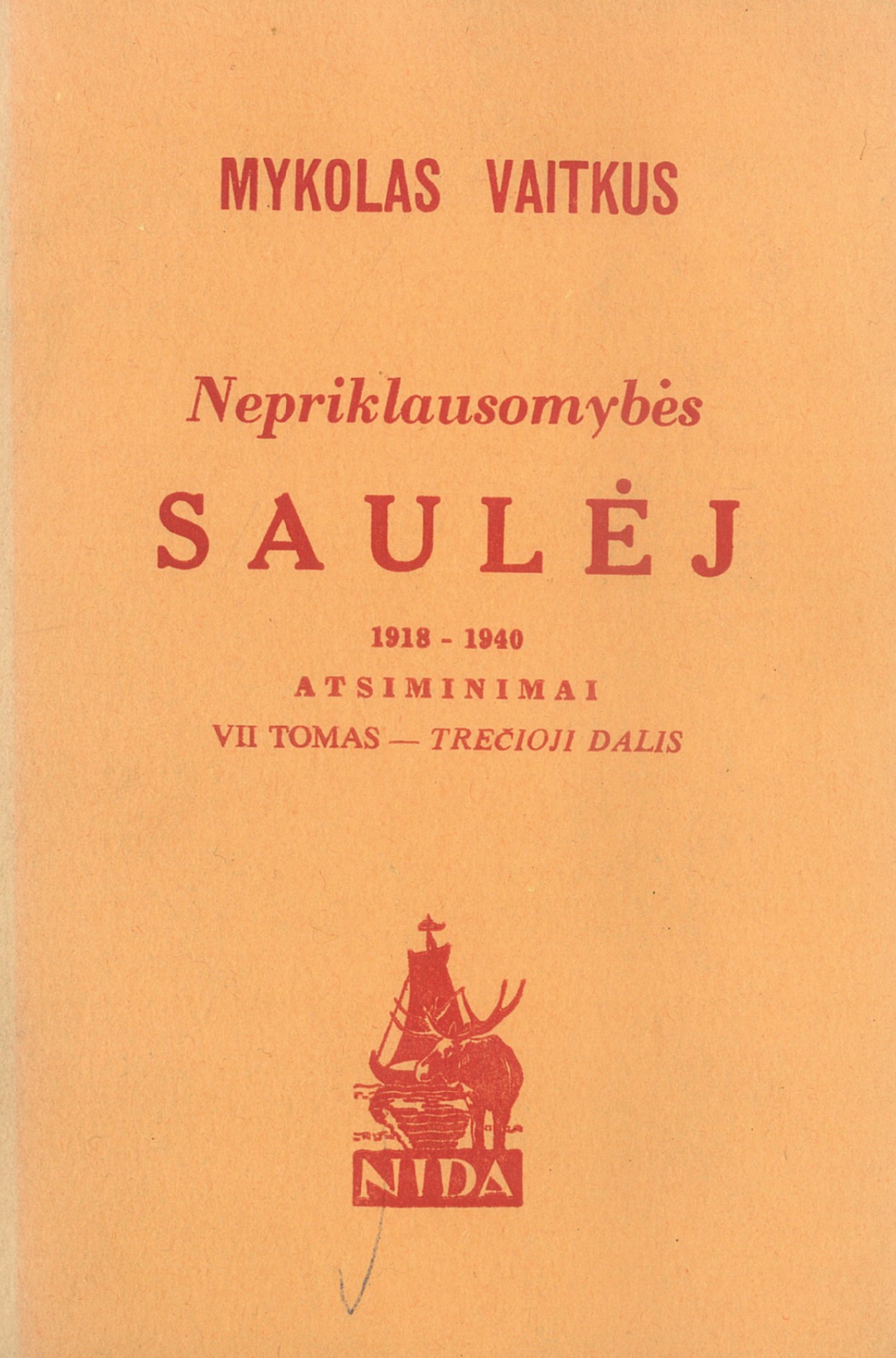 Nepriklausomybės saulėj (Atsiminimai #7)