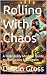 Rolling With Chaos: A Hilar...