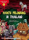 Cerita Hantu Thailand 06: Hantu Pelindung di Thailand