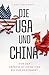 Die USA und China: Von der ...