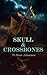 Skull & Crossbones: 70 Pira...