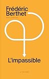 L'impassible (French Edition)