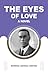 The Eyes of Love: A Novel